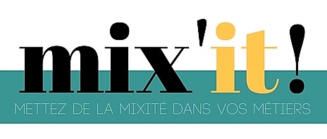 Mix’iT : mettez de la mixité dans vos métiers !
